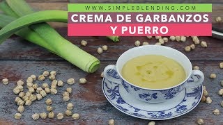 CREMA FÁCIL DE GARBANZOS Y PUERRO  Crema de garbanzos y verduras  Crema rápida de garbanzos [upl. by Odlawso343]