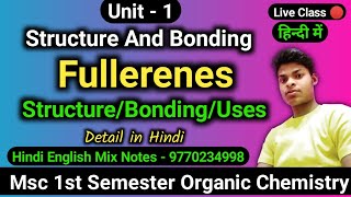 Msc 1st sem organic chemistry unit 1 structure and Bonding Fullerenes notes in Hindi msc Chemistry [upl. by Euseibbob]