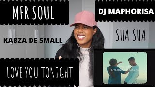 REACTION MFR Souls  Love You Tonight ft DJ Maphorisa Sha Sha Kabza De Small [upl. by Idolah]