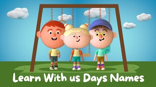 Learn Days Names  Day Names For Kids  Educational Video For Kids [upl. by Loats292]