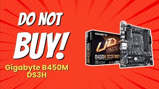 DONT BUY Gigabyte B450M DS3H WiFi BEFORE WATCHING THIS VIDEO 10 Reasons [upl. by Sosna]