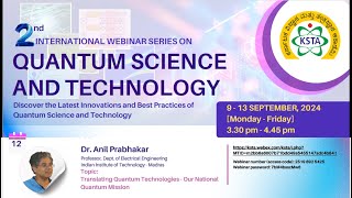 Quantum Science and Technology Webinar Series S II 4 Translating Quantum Technologies [upl. by Battat176]