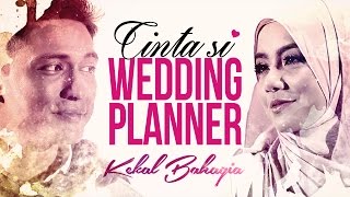 IPPO HAFIZ  KEKAL BAHAGIA OST Cinta Si Wedding Planner Official HD Music Video [upl. by Attolrahc]