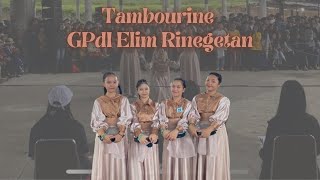 Tambourine GPdI Elim Rinegetan Festival YTC Be Holy 2024 [upl. by Areyk]