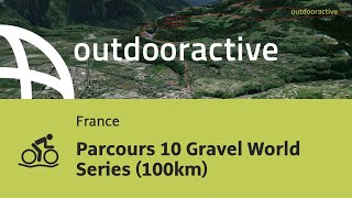 Parcours 10 Gravel World Series 100km [upl. by Service458]