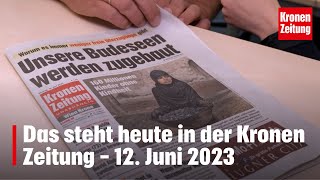 Das steht heute in der Kronen Zeitung – 12 Juni 2023  kronetv Blattbesprechung [upl. by Niawat]