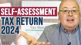 What You Need to Know for SelfAssessment Tax Returns 2024 [upl. by Oinafipe]