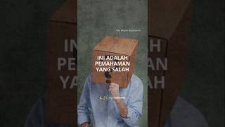 Ini Adalah Pemahaman yang Salah  Ustadz Khalid Basalamah [upl. by Rombert826]