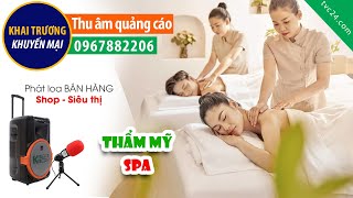 Thu âm Quảng cáo khai trương Spa Thanh Hà Đông MC đọc Khuyến mại [upl. by Eiramnaej]