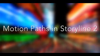 Getting Started With Motion Paths in Storyline 2 [upl. by Hceicjow807]