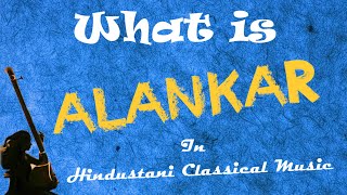 What is ALANKAR Palta in Hindustani Classical Music [upl. by Kass930]