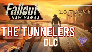 Fallout New Vegas  The Tunnelers Lonesome Road DLC [upl. by Natfa]