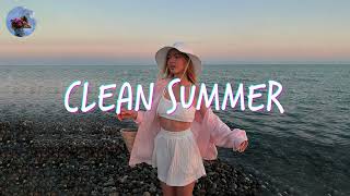 Clean Summer 2024 Songs Playlist 🌴 Summer Music 2024 Clean 🌊 Best Clean Summer Songs 20242025 [upl. by Karoly]