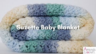 Suzette Baby Blanket  Easy Crochet Tutorial [upl. by Seabury489]