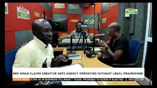 Rex Omar claims creative arts agency operating without legal framework  Premtobre Kasee [upl. by Nojram]