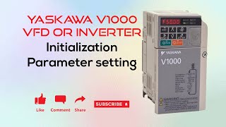 Yaskawa V1000 Inverter Initialization and Parameter Setting  VFD Programming  FlowChart [upl. by Karb]