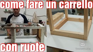 Come realizzare un carrello con ruote [upl. by Otreblanauj]