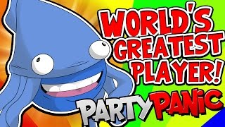 WORLDS GREATEST PLAYER  Party Panic 7 [upl. by Chae]