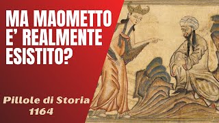 1164 Ma Maometto è realmente esistito Le fonti storiche e la nascita dellIslamPillole di Storia [upl. by Needan]