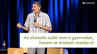 Az elutasító szülő nem a gyermeket hanem az érzéseit utasítja el [upl. by Aneled]