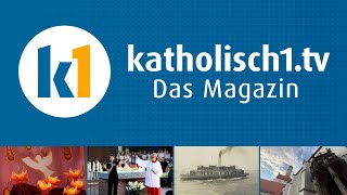 katholisch1tv  das Magazin vom 30062024 KW 262024 [upl. by Eronel590]