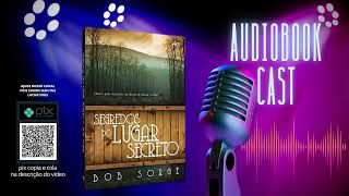 Segredos Do Lugar Secreto  Bob Sorge  Audiobook [upl. by Brawley]