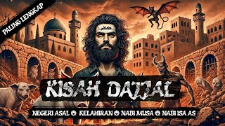 KISAH DAJJAL PALING LENGKAP  Kelahiran Dajjal Nabi Musa AS Binasa Oleh Nabi Isa AS [upl. by Ennasil]