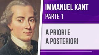 KANT 1 – A PRIORI E A POSTERIORI  RACIONALISMO [upl. by Grant]