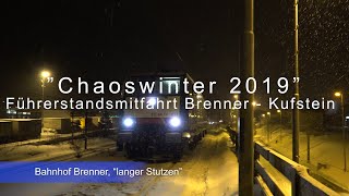 quotSchneechaosquot Anfang 2019  Führerstandsmitfahrt Brenner  Kufstein bei starkem Schneefall [upl. by Anayi501]