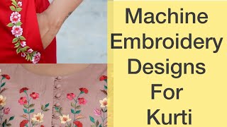 Latest machine embroidery designs for kurtisMachine Embroidery DesignsEasy Embroidery designs [upl. by Hermina]