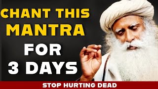 ✅Chant This Powerful Mantra For 3 Days  Sadhguru latest Video [upl. by Niwrad]