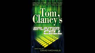 Tom Clancys Splinter Cell Full Unabridged Audiobook [upl. by Cherilyn]