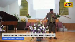 TEMA DE HOY LA PURIFICACION DEL SANTUARIO DANIEL 8 [upl. by Devonna]