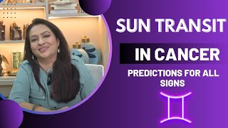 Sun Transit in Cancer  Predictions for all signs [upl. by Enymzaj]