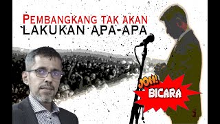 Jom Bicara Pembangkang tak akan lakukan apaapa berterusterang dengan penyokong [upl. by Lexie883]