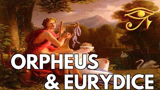 Orpheus amp Eurydice  A Doomed Romance [upl. by Buckie]