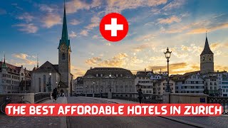 Top 5 Affordable Hotels in Zurich Switzerland [upl. by Geoffrey]