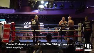 March Mega Fights 2019 Daniel Podmore v Richie The Viking Leak [upl. by Nostrebor]