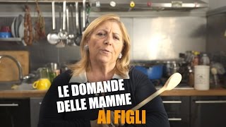 Le DOMANDE delle MAMME ai FIGLI [upl. by Miquela]