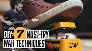 DIY 7 MustTry Wah Techniques [upl. by Madoc]