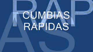 CUMBIAS RAPIDAS [upl. by Hobard656]