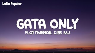 FloyyMenor Cris MJ  Gata Only Letra\Lyrics Mami te siento lejo dime dónde estás [upl. by Sebastien]