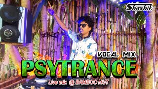 BEST PSYTRANCE MEGAMIX Of Popular Songs at Bamboo Hut I LIVE MIX Throwback Vibes By Shashik [upl. by Attalie]