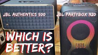 Which is better JBL Partybox 320 VS JBL Authentics 500 [upl. by Cottle716]