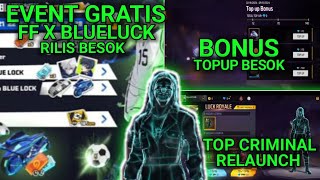 BOCORAN FF  EVENT TERBARU 2024 EVENT GRATIS FF X BLUE LOCK RILISBONUS TOPUPTOP CRIMINAL RELAUNCH [upl. by Lamiv]