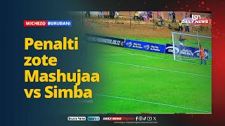 PENALTI ZOTE SIMBA VS MASHUJAA SIMBA OUT [upl. by Maxwell]