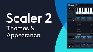 Scaler 2 New Features  Themes amp Appearance Customization [upl. by Gottuard]