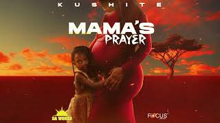 MAMAS PRAYER  KUSHITE VISUALIZER MAY 2023 [upl. by Wylen]