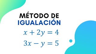 Cómo resolver sistemas de ecuaciones lineales  Método de igualación  Álgebra [upl. by Range656]