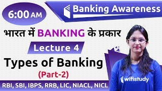 600 AM  Banking Awareness by Sushmita Maam  Types of Banking Part2 [upl. by Ahsenal]